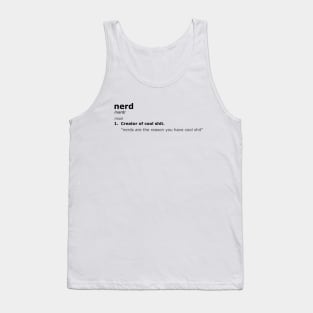 Nerds Are The Reason #21 Tank Top